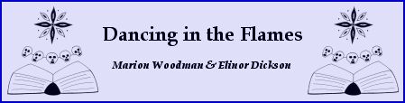 Dancing in the Flames, by Marion Woodman and Elinor Dickson