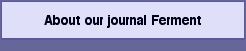 About our journal Ferment
