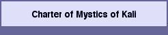 Charter of Mystics of Kali