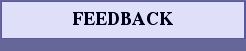 FEEDBACK
