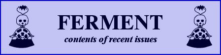 Ferment - contents of recent issues