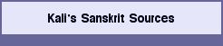 Kali's Sanskrit Sources
